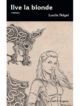 Lucile Négel : Ilve la blonde