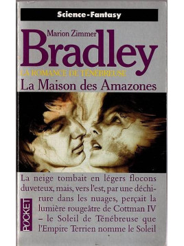Marion Zimmer Bradley : La romance de Ténébreuse – la maison des amazones
