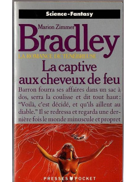 Marion Zimmer Bradley : La romance de Ténébreuse – la captive aux cheveux de feu