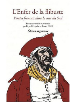 L’enfer de la flibuste – pirates français dans la mer du sud