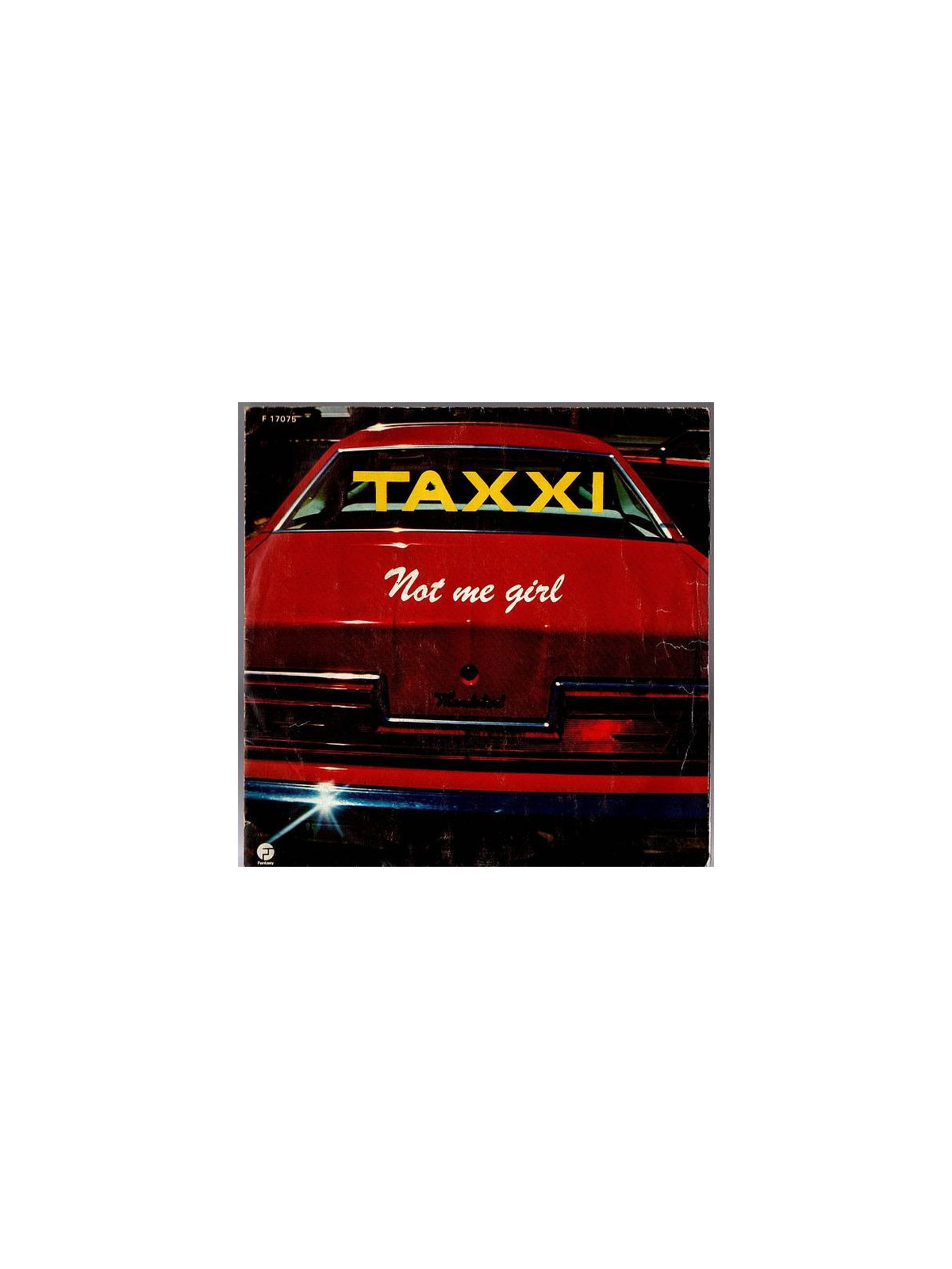 Taxxi : Not me girl / Stranger (7’’ vinyl)