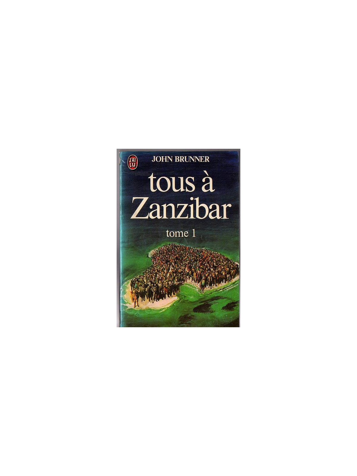 John Brunner : Tous à Zanzibar 1