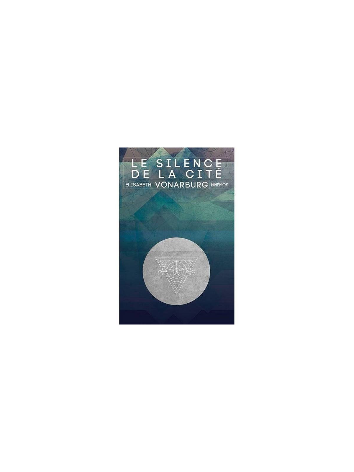 Elisabeth Vonarburg : Le silence de la cité