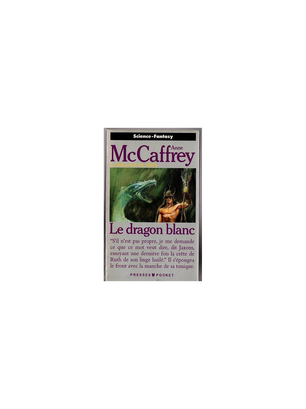 Anne McCaffrey : La ballade de Pern : le dragon blanc