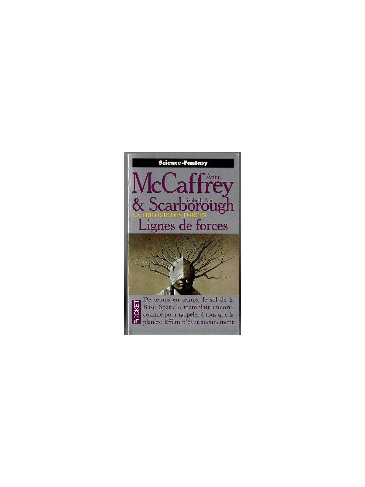 Anne McCaffrey & Elizabeth Ann Scarborough : La trilogie des forces : lignes de forces
