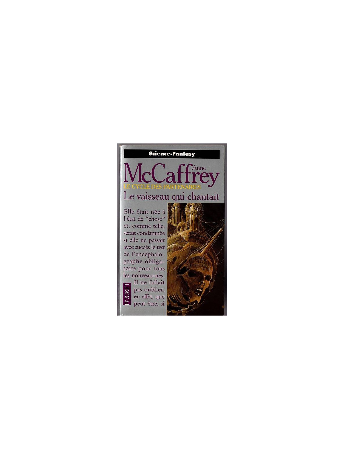 Anne McCaffrey : Le cycle des partenaires : le vaisseau qui chantait