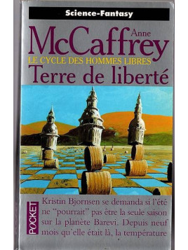 Anne McCaffrey : Le cycle des hommes libres : terre de liberté