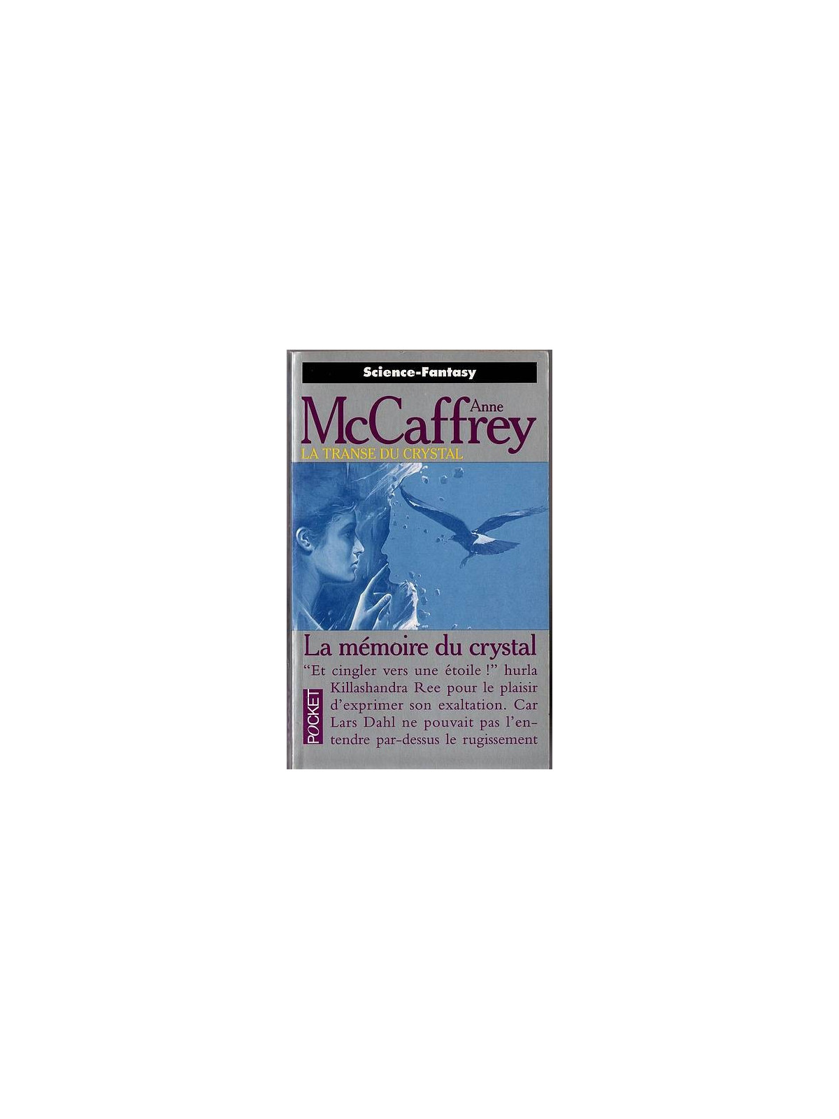 Anne McCaffrey : La transe du crystal : la mémoire du crystal
