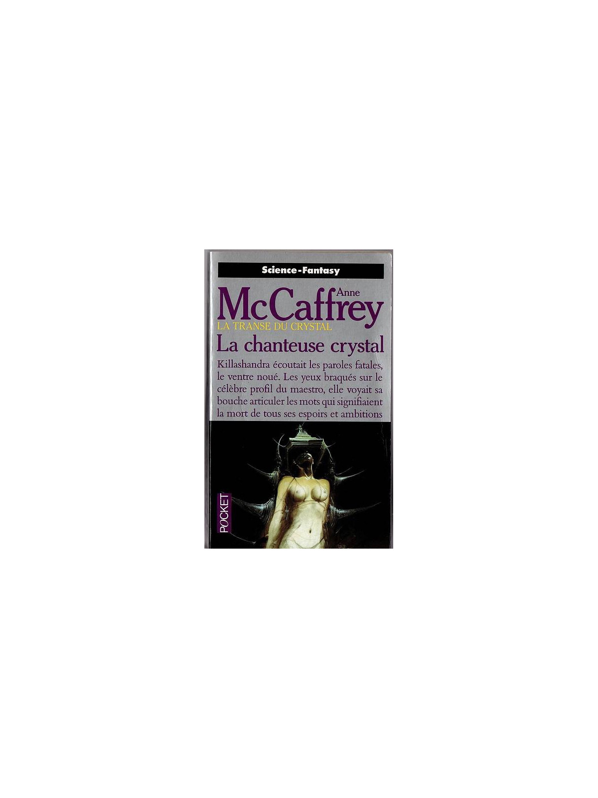 Anne McCaffrey : La transe du crystal : la chanteuse crystal
