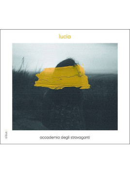 Accademia degli stravaganti : Lucia (CD)