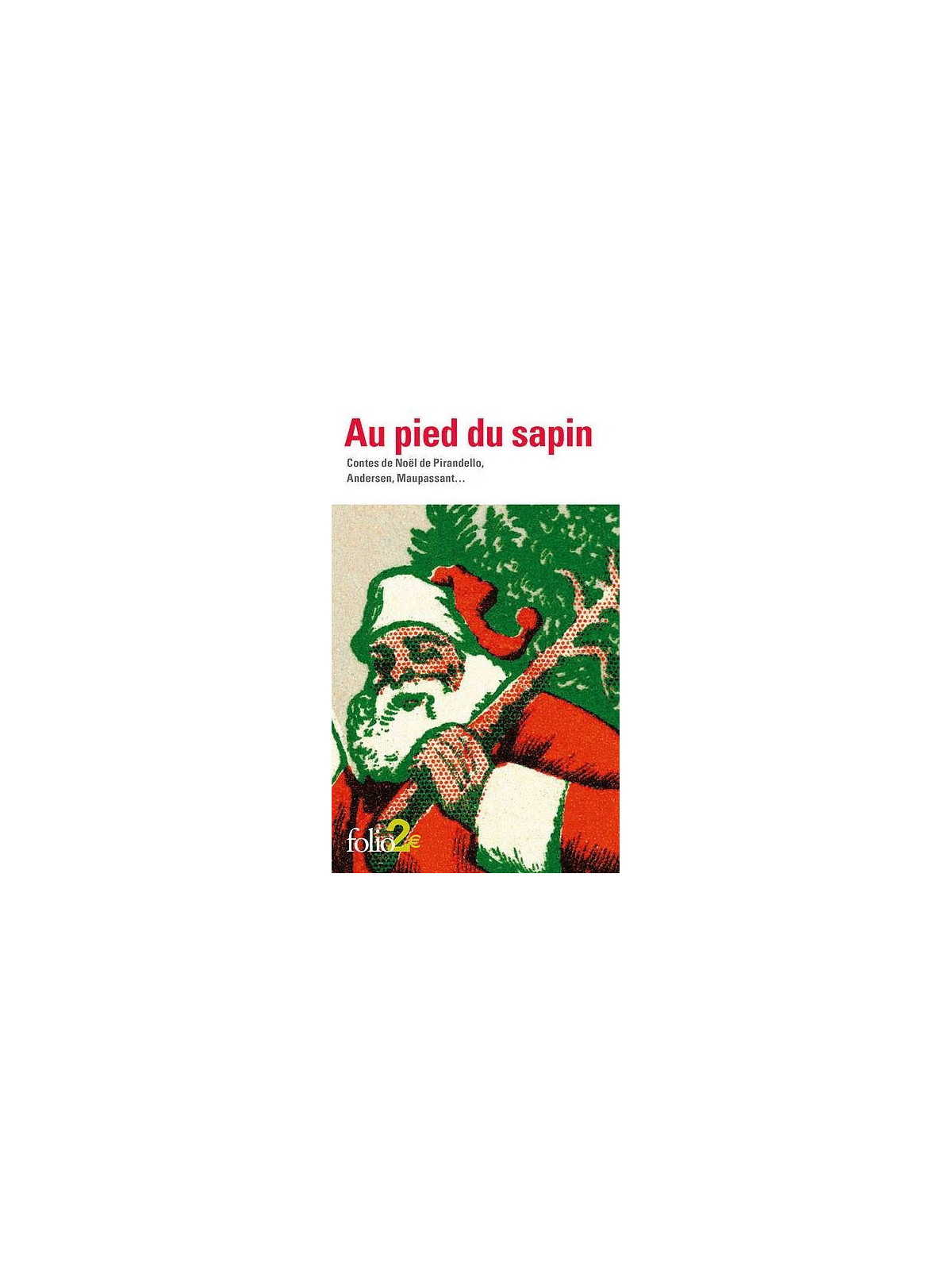 Anthologie : Au pied du sapin