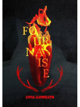 Livia Llewellyn : Fournaise