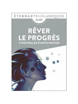 Anthologie : Rêver le progrès