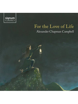 Alexander Chapman Campbell : For the love of life (CD)