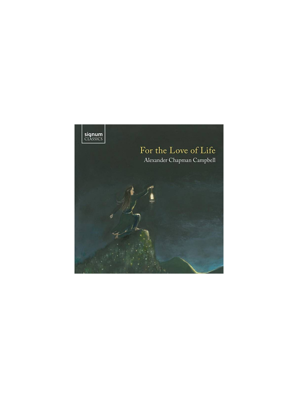 Alexander Chapman Campbell : For the love of life (CD)
