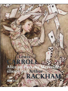 Lewis Carroll / Arthur Rackham : Alice au pays des merveilles