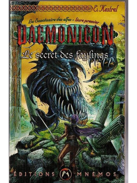 Edwyn Kestrel : Daemonicon – Le sanctuaire des elfes 1 : le secret des Faylings