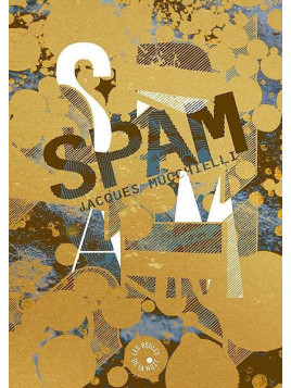 Jacques Mucchielli : Spam