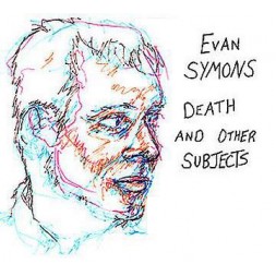 Death and other subjects