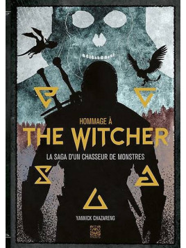 Yannick Chazareng : Hommage à The witcher – la saga d’un chasseur de monstres