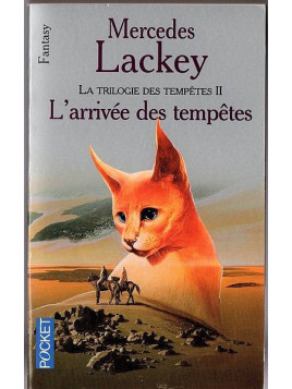 Mercedes Lackey : La trilogie des tempêtes 2 : l’arrivée des tempêtes