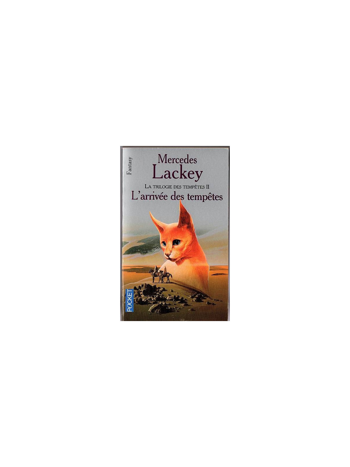 Mercedes Lackey : La trilogie des tempêtes 2 : l’arrivée des tempêtes