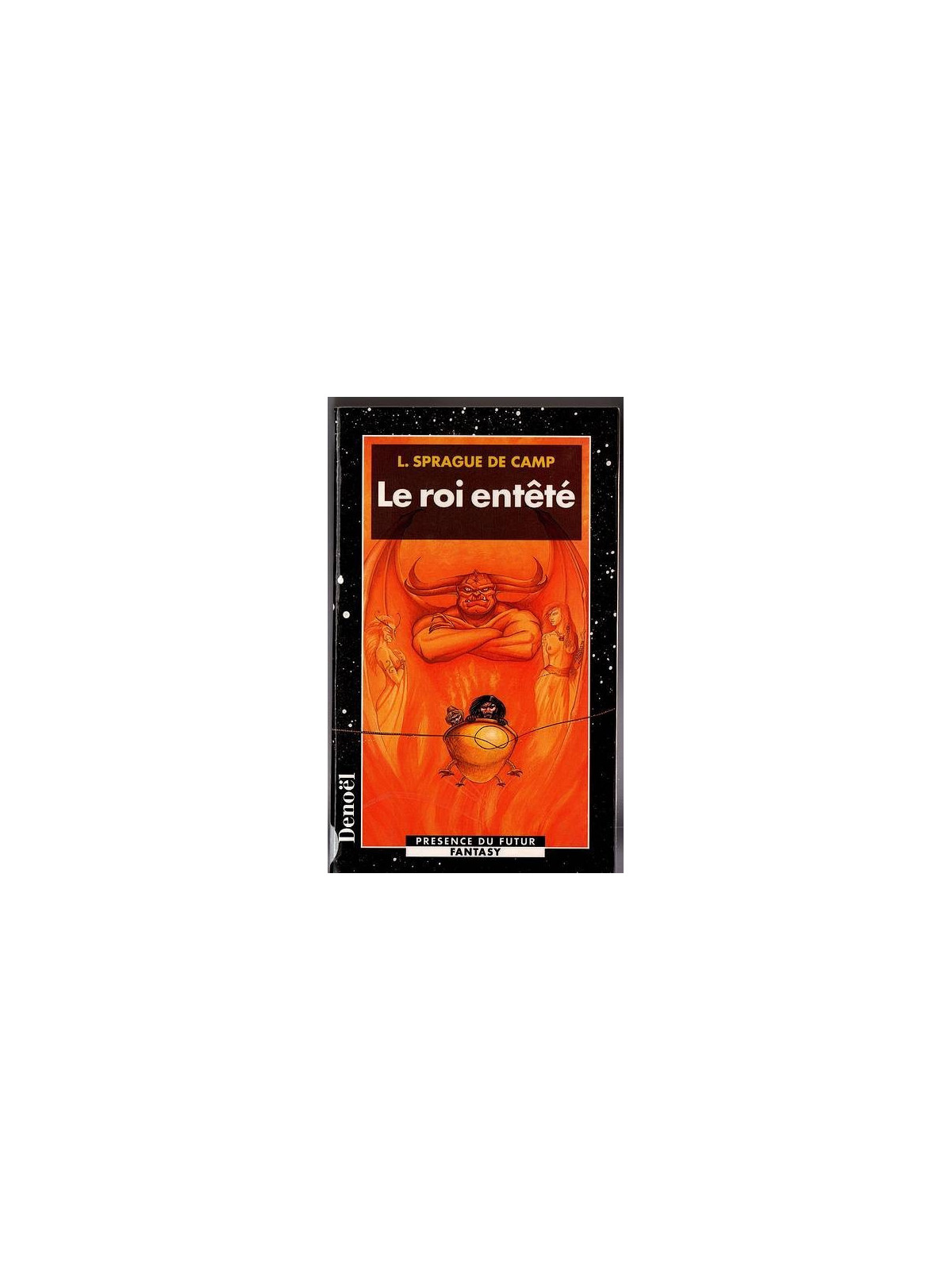 L. Sprague de Camp : Le roi entêté