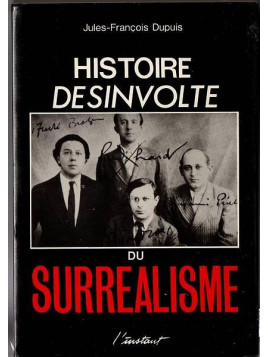 Jules-François Dupuis : Histoire désinvolte du surréalisme