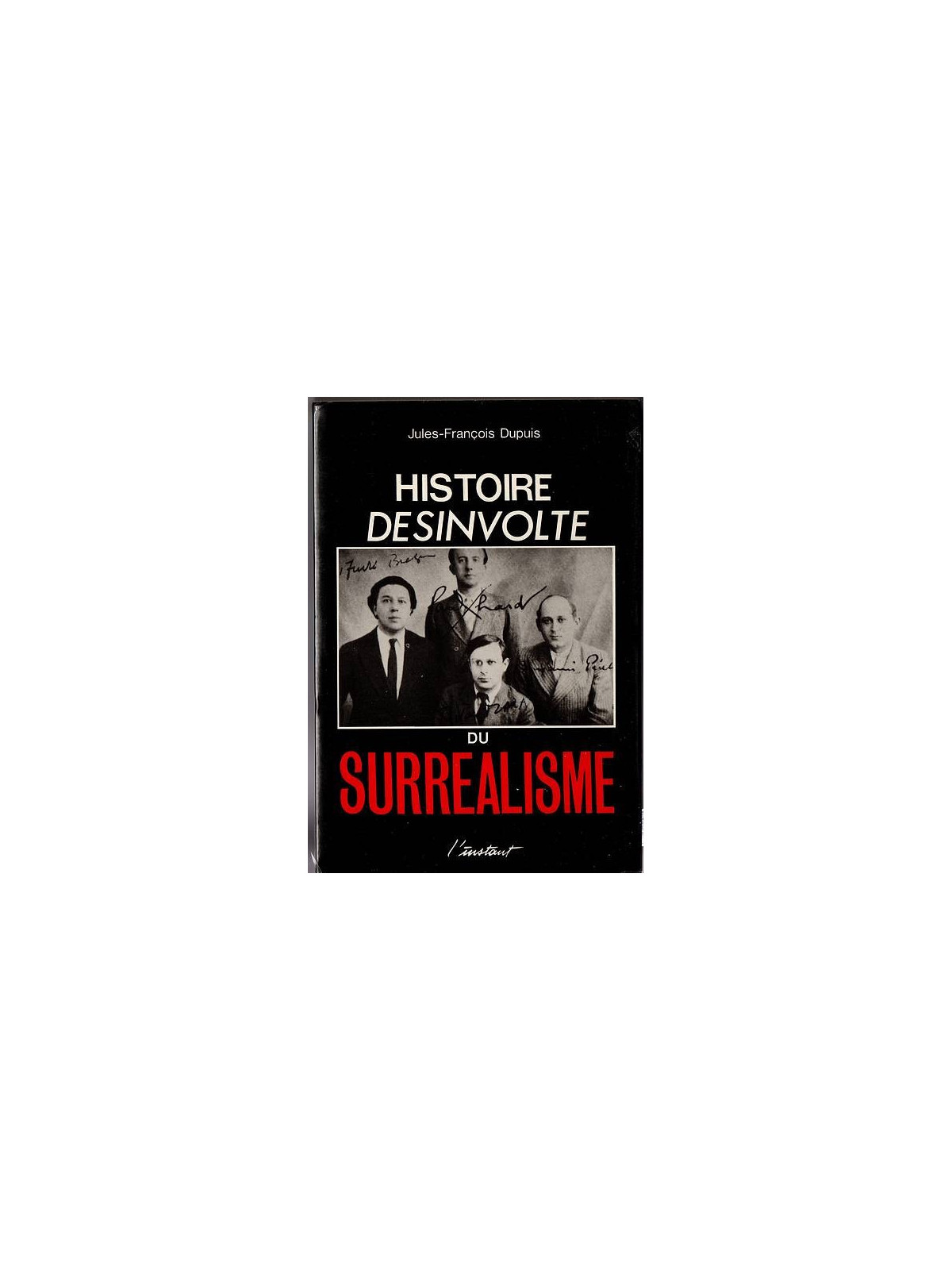 Jules-François Dupuis : Histoire désinvolte du surréalisme