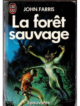 John Farris : La forêt sauvage