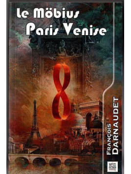 François Darnaudet : Le möbius Paris Venise