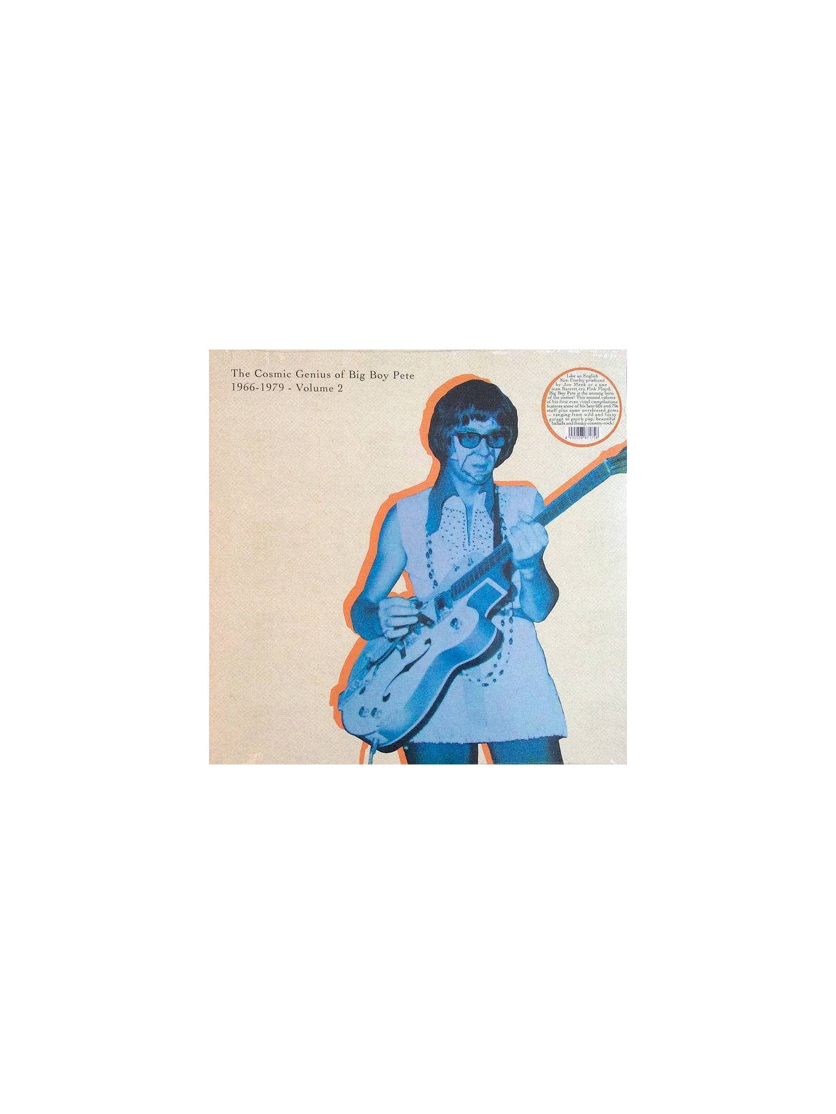 Big Boy Pete : The cosmic genius of Big Boy Pete 1966-1979 – volume 2 (12’’ vinyl)