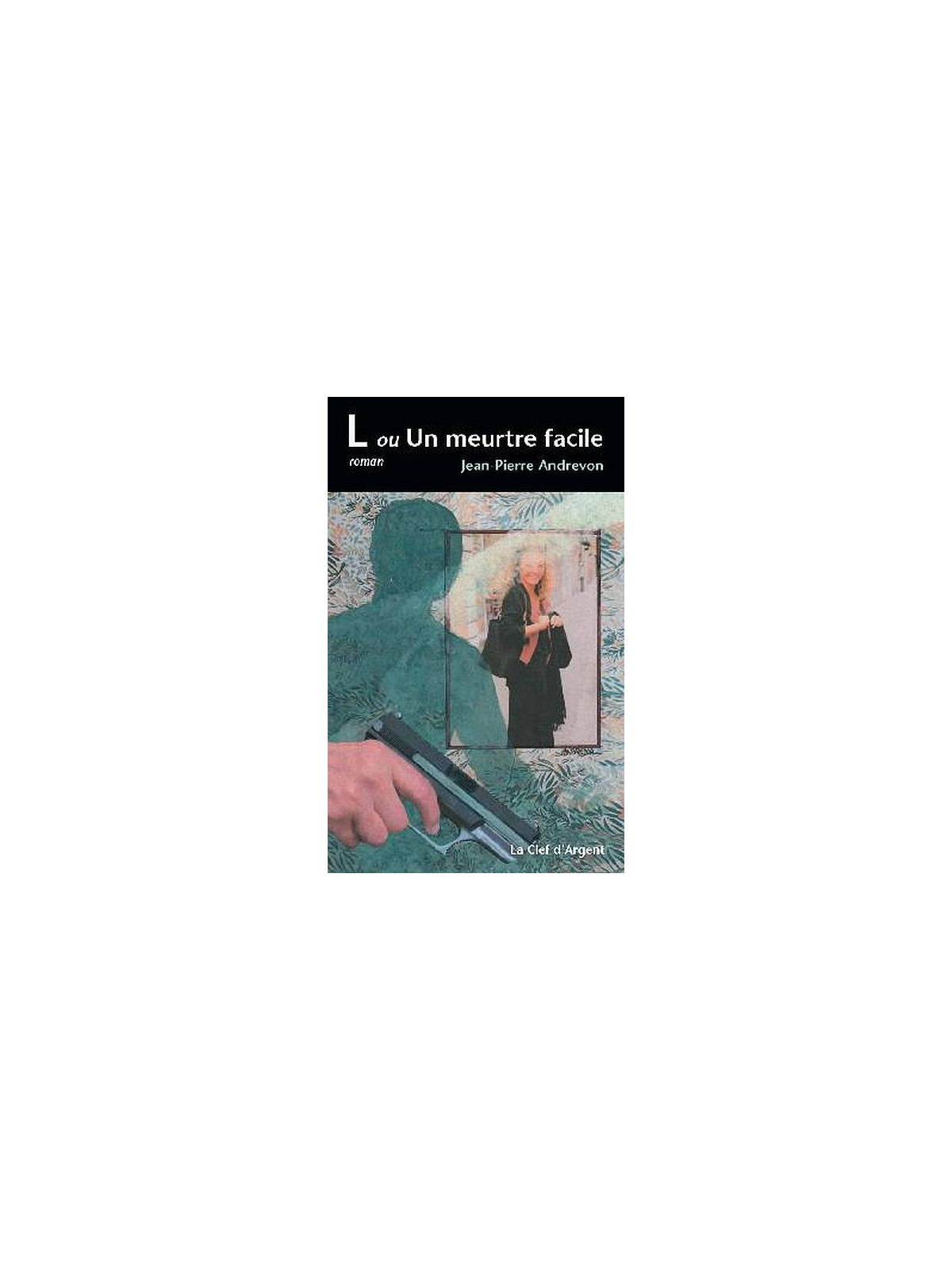 Jean-Pierre Andrevon livre L ou Un meurtre facile en stock à ciel rouge dijon