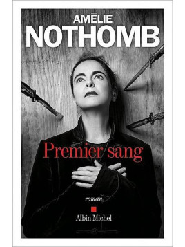 Amélie Nothomb : Premier sang