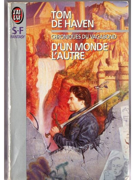 Tom de Haven : Chroniques du vagabond 1 : d’un monde l’autre