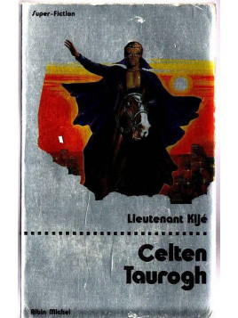 Lieutenant Kijé : Celten Taurogh