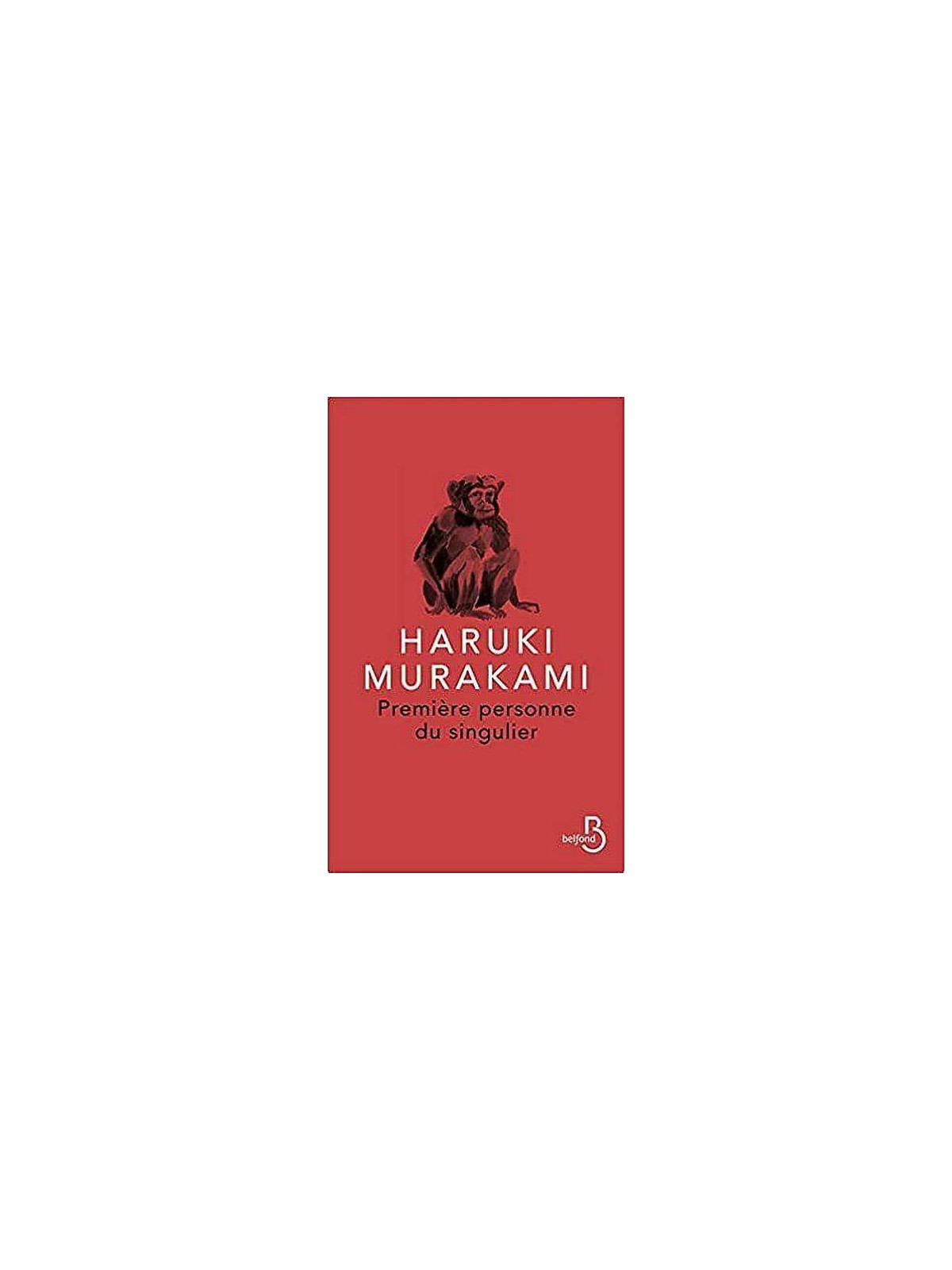 Haruki Murakami : Première personne du singulier
