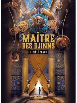 Phenderson Djèli Clark : Maître des djinns - édition collector
