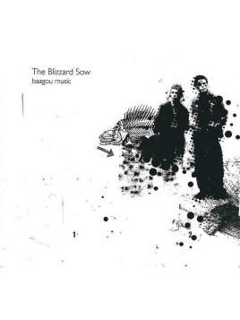 The blizzard sow : Baagou music (CD)