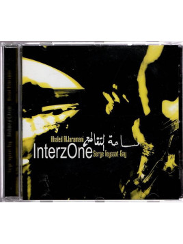Khaled AlJaramani & Serge Teyssot-Gay : Interzone (CD)