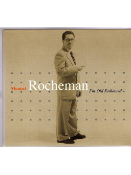 Manuel Rocheman : I’m old fashioned (CD)
