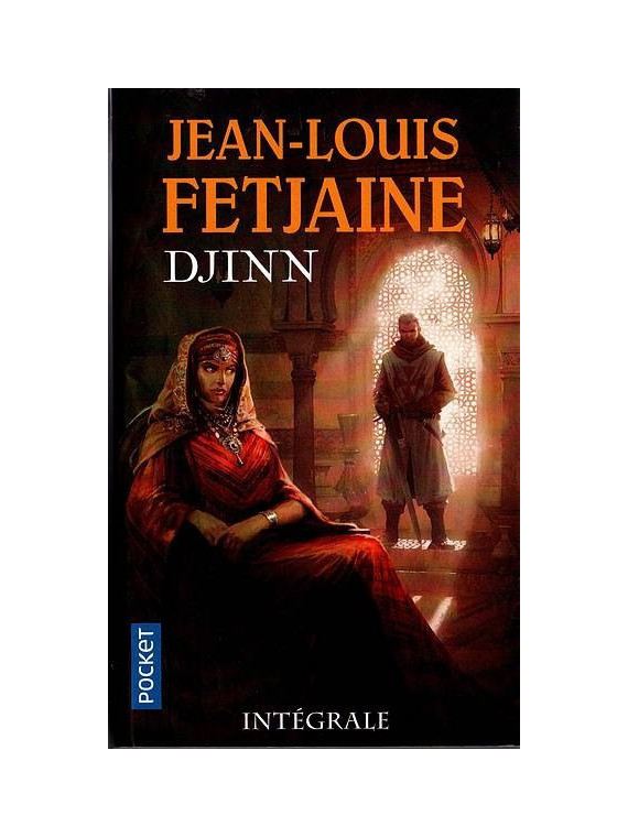 Jean-Louis Fetjaine : Djinn – intégrale