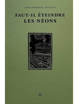 Anne-Rebecca Willing : Faut-il éteindre les néons