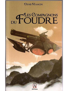 Denis Hamon : Les compagnons du Foudre