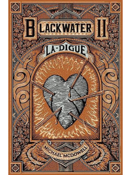 Michael McDowell : Blackwater 2 : la digue