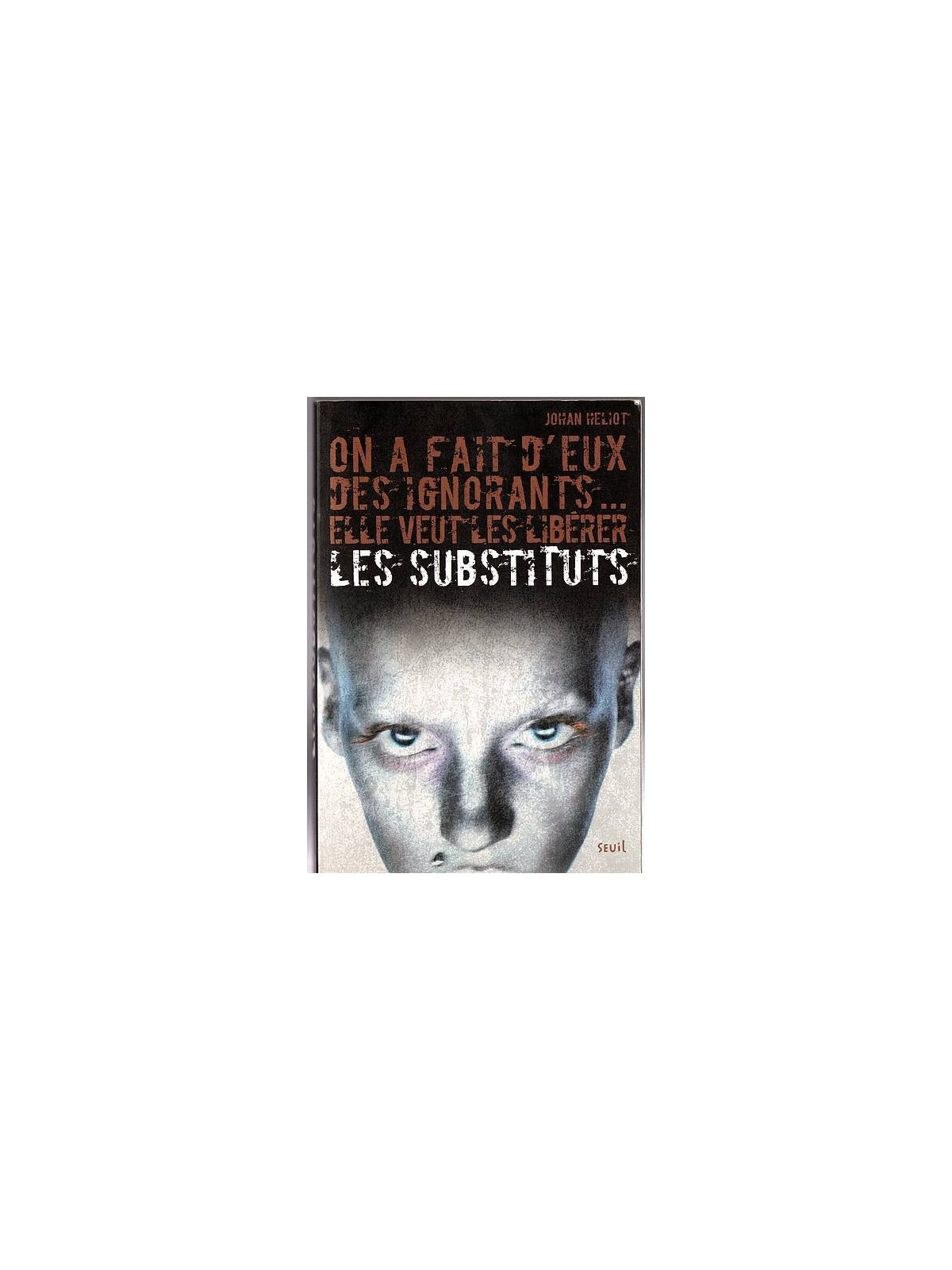 Johan Héliot : Les substituts 1