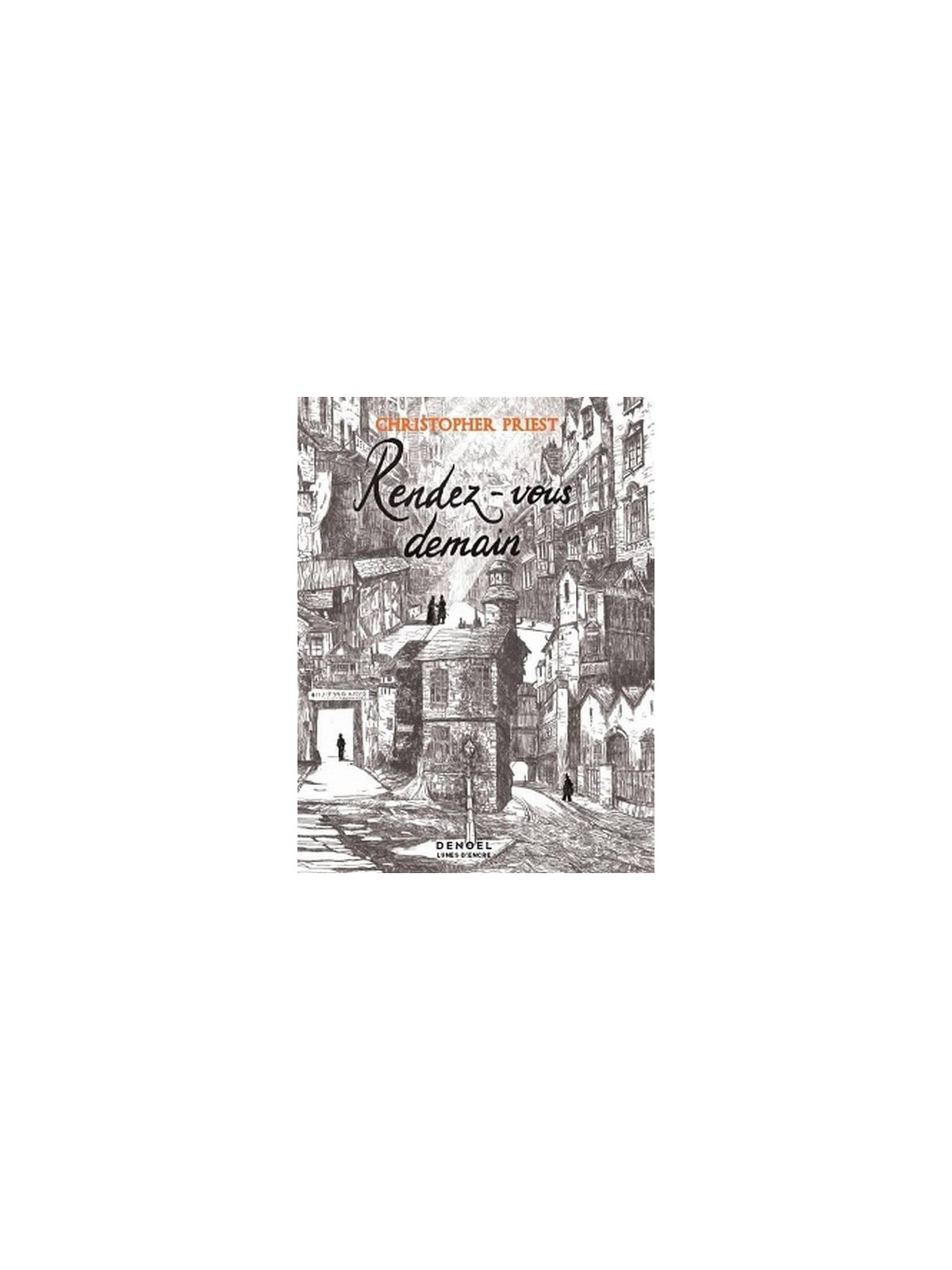 Christopher Priest : Rendez-vous demain