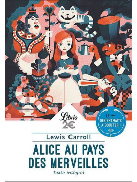 Lewis Carroll : Alice au pays des merveilles