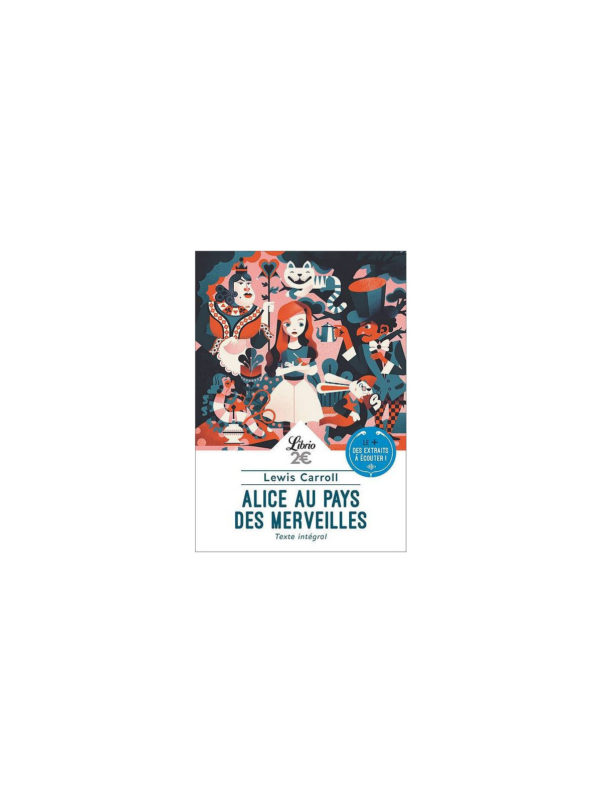Lewis Carroll : Alice au pays des merveilles