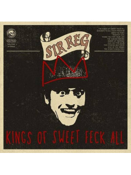 Sir Reg : Kings of sweet feck all (CD)